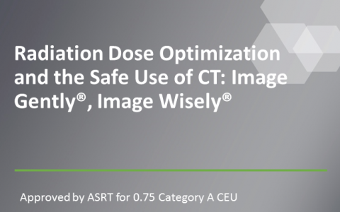 Radiation Dose Optimization and the Safe Use of CT: Image Gently®, Image Wisely®